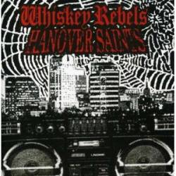 Whiskey Rebels : Whiskey Rebels - Hanover Saints